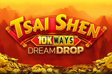 Tsai Shen 10k Ways Dream Drop