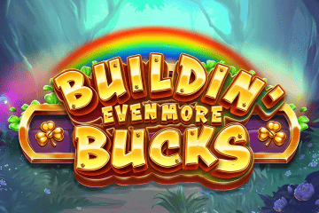 Slot Buildin' Even More Bucks