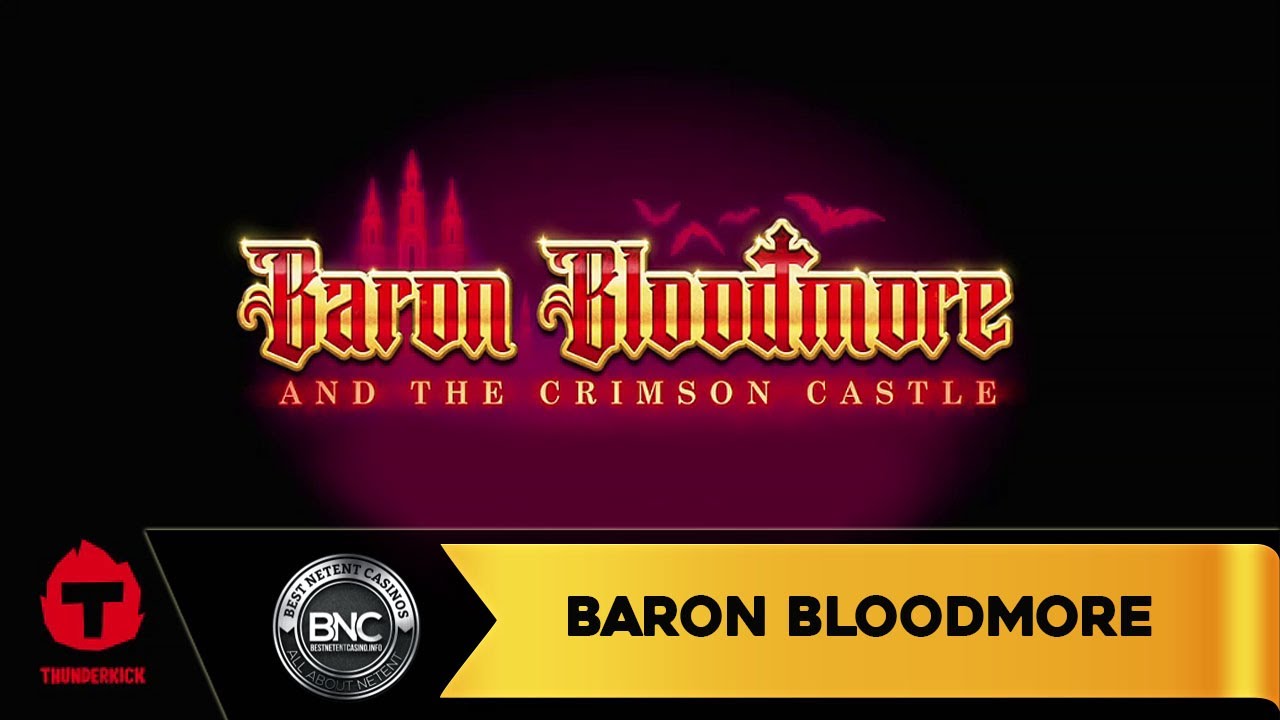 Baron Bloodmore og Crimson Castle av Thunderkick